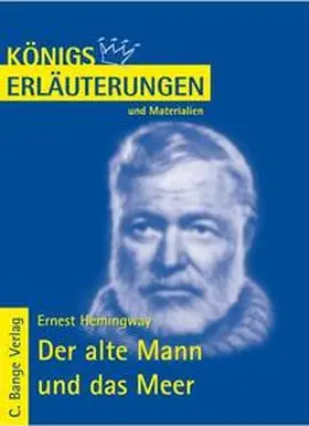 Hemingway |  Der alte Mann und das Meer - The Old Man and the Sea von Ernest Hemingway. Textanalyse und Interpretation. | eBook | Sack Fachmedien