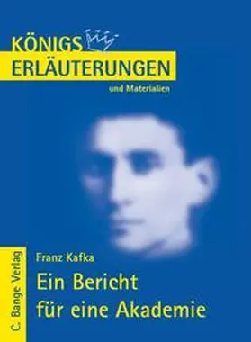 Kafka |  Ein Bericht für eine Akademie von Franz Kafka. Textanalyse und Interpretation. | eBook | Sack Fachmedien