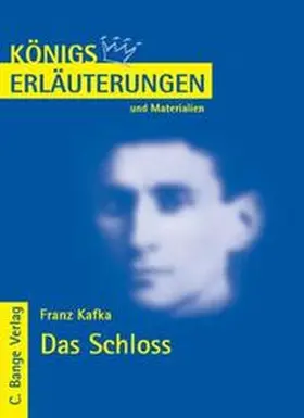 Kafka |  Das Schloss von Franz Kafka. Textanalyse und Interpretation. | eBook | Sack Fachmedien