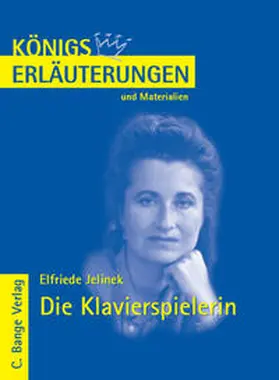 Jelinek |  Die Klavierspielerin von Elfriede Jelinek. Textanalyse und Interpretation. | eBook | Sack Fachmedien