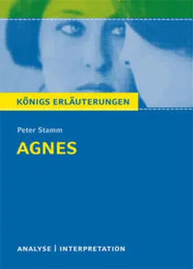Stamm |  Agnes von Peter Stamm. Textanalyse und Interpretation mit ausführlicher Inhaltsangabe und Abituraufgaben mit Lösungen. | eBook | Sack Fachmedien