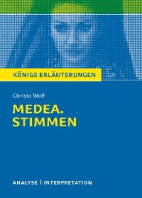 Wolf |  Medea. Stimmen von Christa Wolf. Königs Erläuterungen. | eBook | Sack Fachmedien
