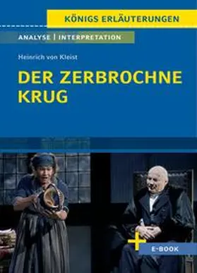 Kleist | Der zerbrochne Krug von Heinrich von Kleist. - Textanalyse und Interpretation (incl. Variant) | E-Book | sack.de
