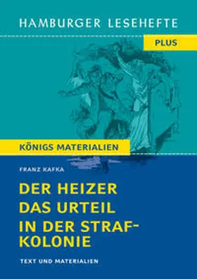 Kafka |  Der Heizer, Das Urteil, In der Strafkolonie (Textausgabe) | eBook | Sack Fachmedien