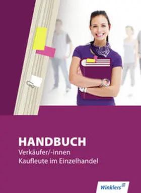 Bazan / Bentin / Böker |  Handbuch Verkäufer/-innen, Kaufleute im Einzelhandel / Handbuch Verkäufer / -innen, Kaufleute im Einzelhandel | Buch |  Sack Fachmedien