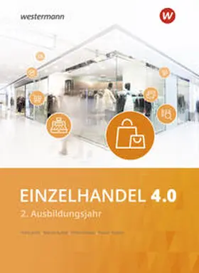 Tegeler / Jecht / Limpke |  Einzelhandel 4.0 Schulbuch. 2. Ausbildungsjahr | Buch |  Sack Fachmedien