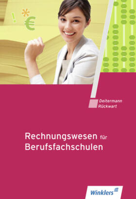 Deitermann / Rückwart |  Rechnungswesen für Berufsfachschulen. Schulbuch | Buch |  Sack Fachmedien