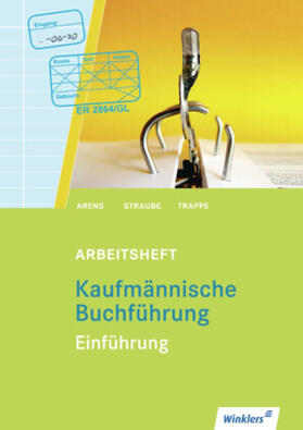 Arens / Straube / Trappe |  Kaufmännische Buchführung | Buch |  Sack Fachmedien
