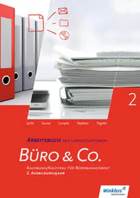 Limpke / Tegeler / Jecht | Büro & Co. nach Lernfeldern. 2. Ausbildungsjahr. Arbeitsbuch | Buch | 978-3-8045-6874-7 | sack.de