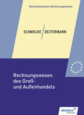 Deitermann / Rückwart / Schmolke |  Rechnungswesen des Groß- und Außenhandels | Buch |  Sack Fachmedien