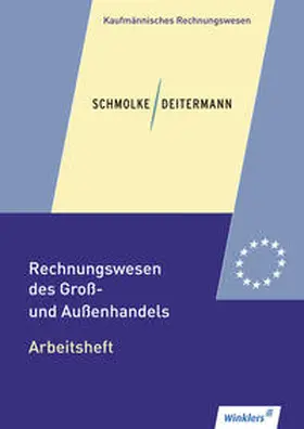 Deitermann / Rückwart / Schmolke |  Rechnungswesen des Groß- und Außenhandels | Buch |  Sack Fachmedien