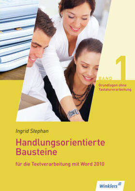 Stephan |  Grundlagen der Textverarbeitung. Schülerbuch ohne Tastaturerarbeitung | Buch |  Sack Fachmedien
