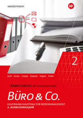 Stephan / Jecht / Limpke |  Büro & Co. nach Lernfeldern. Kaufmann/Kauffrau für Büromanagement. 2. Ausbildungsjahr. Arbeitsbuch | Buch |  Sack Fachmedien