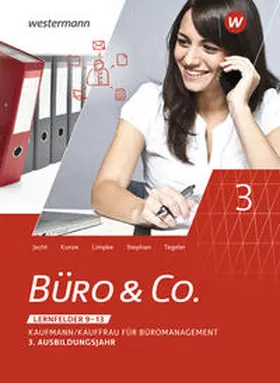 Kunze / Stephan / Tegeler |  Büro & Co. nach Lernfeldern. 3. Ausbildungsjahr: Schulbuch | Buch |  Sack Fachmedien