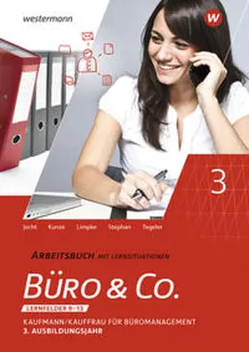 Kunze / Stephan / Jecht |  Büro & Co. nach Lernfeldern. 3. Ausbildungsjahr: Arbeitsbuch | Buch |  Sack Fachmedien