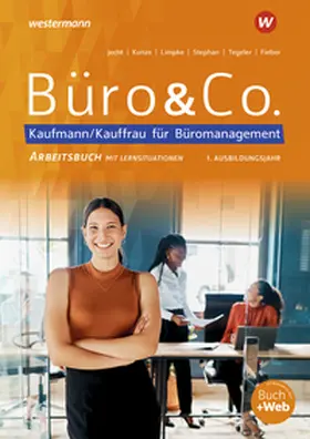 Stephan / Jecht / Limpke |  Büro & Co. nach Lernfeldern. 1. Ausbildungsjahr - Lernfelder 1-4 Arbeitsbuch | Buch |  Sack Fachmedien