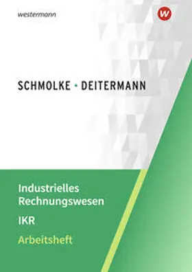 Flader / Deitermann / Rückwart |  Industrielles Rechnungswesen - IKR | Buch |  Sack Fachmedien