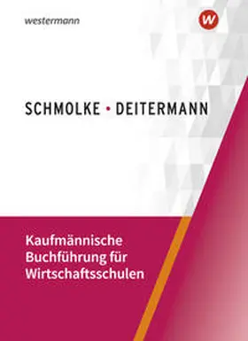 Flader / Deitermann / Stobbe |  Kaufmännische Buchführung für Wirtschaftsschulen | Buch |  Sack Fachmedien