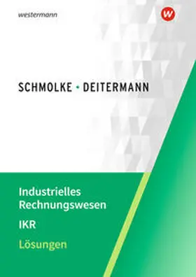 Flader / Deitermann / Rückwart |  Industrielles Rechnungswesen - IKR | Buch |  Sack Fachmedien