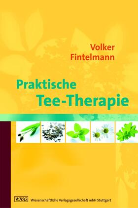Fintelmann |  Praktische Tee-Therapie | Buch |  Sack Fachmedien