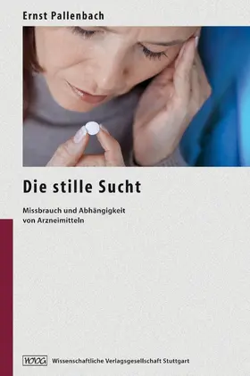 Pallenbach |  Die stille Sucht | Buch |  Sack Fachmedien