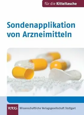 Flock / Eck / Zerres |  Sondenapplikation von Arzneimitteln | eBook | Sack Fachmedien