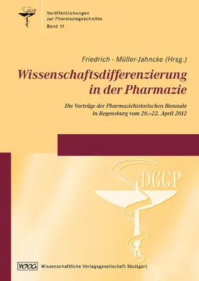 Friedrich / Müller-Jahncke |  Wissenschaftsdifferenzierung in der Pharmazie | Buch |  Sack Fachmedien