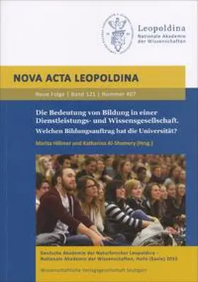 Hillmer / Al-Shamery |  Die Bedeutung von Bildung in einer Dienstleistungs- und Wissensgesellschaft. Welchen Bildungsauftrag hat die Universität? | Buch |  Sack Fachmedien