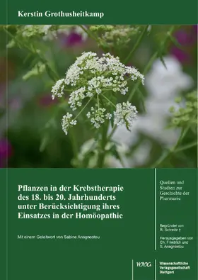 Grothusheitkamp | Pflanzen in der Krebstherapie des 18. bis 20. Jahrhunderts unter Berücksichtigung ihres Einsatzes in der Homöopathie | Buch | 978-3-8047-4059-4 | sack.de