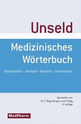 Unseld | Medizinisches Wörterbuch - Dictionnaire medical | Buch | 978-3-8047-5045-6 | sack.de