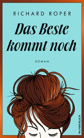 Roper |  Das Beste kommt noch | Buch |  Sack Fachmedien
