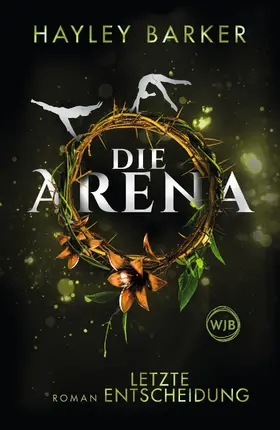 Barker |  Die Arena: Letzte Entscheidung | Buch |  Sack Fachmedien