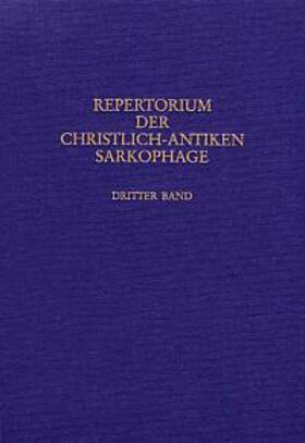  Repertorium der christlich-antiken Sarkophage | Buch |  Sack Fachmedien