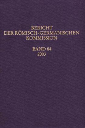 Freeden / Jöris / Lichardus |  Berichte der Römisch-Germanischen Kommission | Buch |  Sack Fachmedien