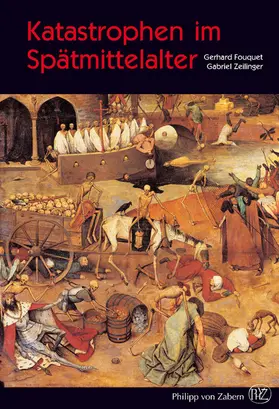 Fouquet / Zeilinger |  Katastrophen im Spätmittelalter | Buch |  Sack Fachmedien
