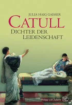 Gaisser |  Catull | Buch |  Sack Fachmedien