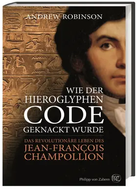Robinson |  Wie der Hieroglyphen-Code geknackt wurde | Buch |  Sack Fachmedien