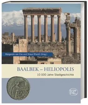 van Ess / Rheidt |  Baalbek - Heliopolis | Buch |  Sack Fachmedien