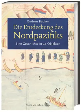 Bucher / Hauser-Schäublin |  Die Entdeckung des Nordpazifiks | Buch |  Sack Fachmedien