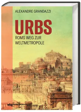 Grandazzi |  Urbs | Buch |  Sack Fachmedien