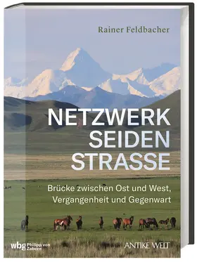 Feldbacher |  Netzwerk Seidenstraße | Buch |  Sack Fachmedien