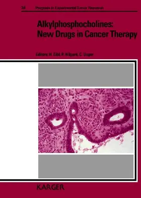 Eibl / Hilgard / Unger |  Alkylphosphocholines: New Drugs in Cancer Therapy | Buch |  Sack Fachmedien