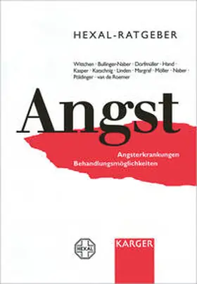 Wittchen / Bullinger-Naber / Dorfmüller |  Hexal-Ratgeber Angst | Buch |  Sack Fachmedien