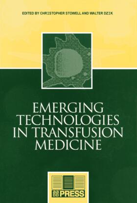 Stowell / Dzik |  Emerging Technologies in Transfusion Medicine | Buch |  Sack Fachmedien