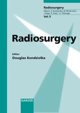 Kondziolka |  Radiosurgery | Buch |  Sack Fachmedien