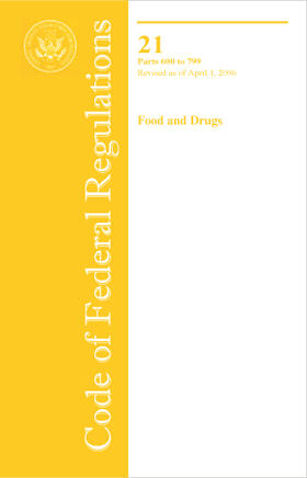 Code of Federal Regulations, Title 21, Food and Drugs, Parts 600 to 799 | Buch | 978-3-8055-8263-6 | sack.de