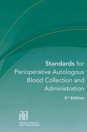 Standards for Perioperative Autologous Blood Collection and Administration | Buch | 978-3-8055-8408-1 | sack.de