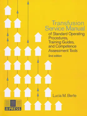 Berte |  Transfusion Service Manual of Standard Operating Procedures, Training Guides, and Competence Assessment Tools | Buch |  Sack Fachmedien