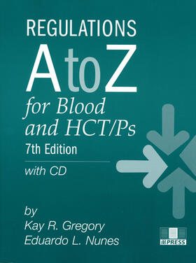 Gregory / Nunes |  Regulations A to Z for Blood and HCT/Ps | Buch |  Sack Fachmedien