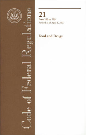  Code of Federal Regulations, Title 21, Food and Drugs, Parts 200 to 299 | Buch |  Sack Fachmedien